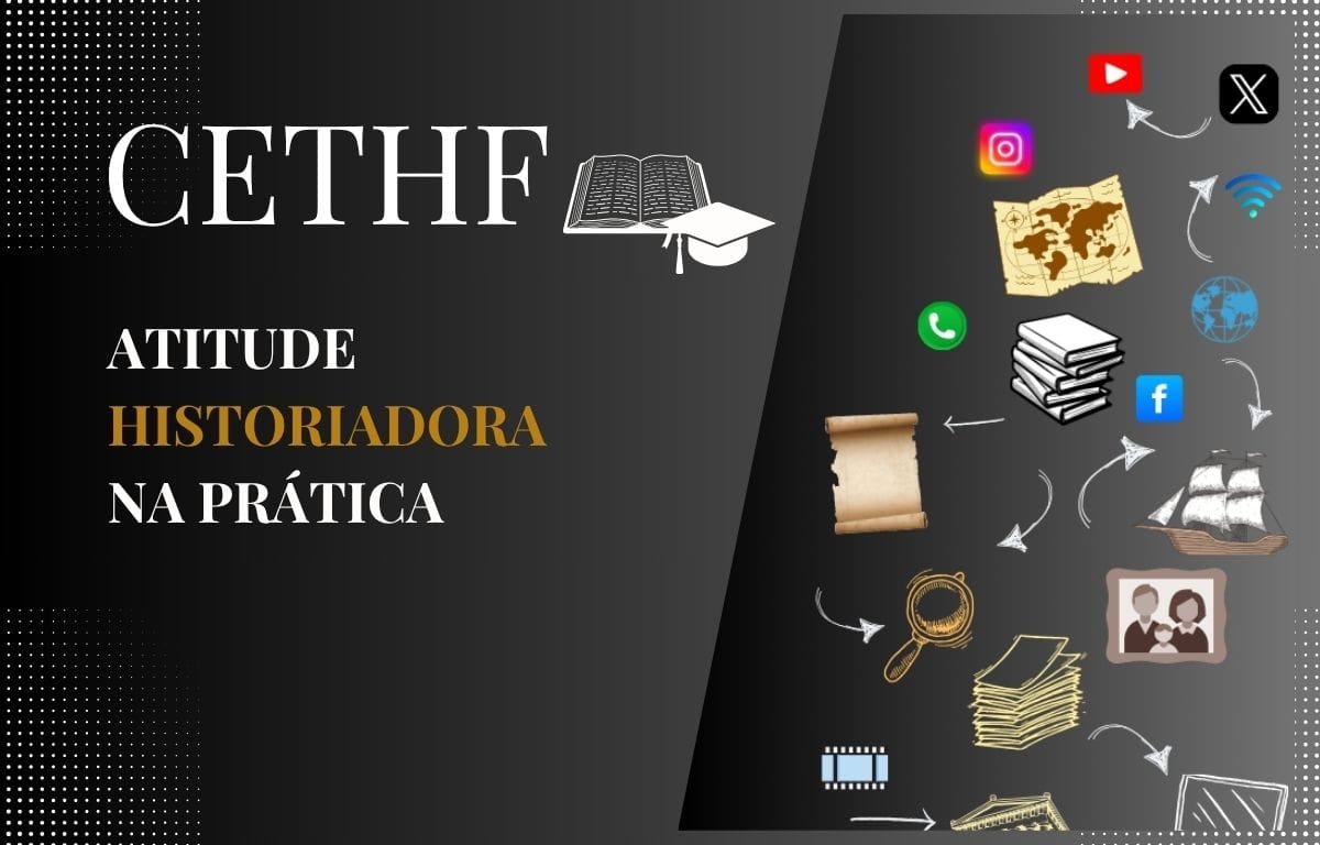 ATITUDE HISTORIADORA NA PRÁTICA